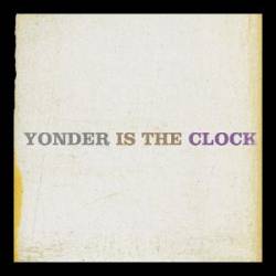 The Felice Brothers : Yonder Is the Clock